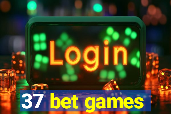 37 bet games